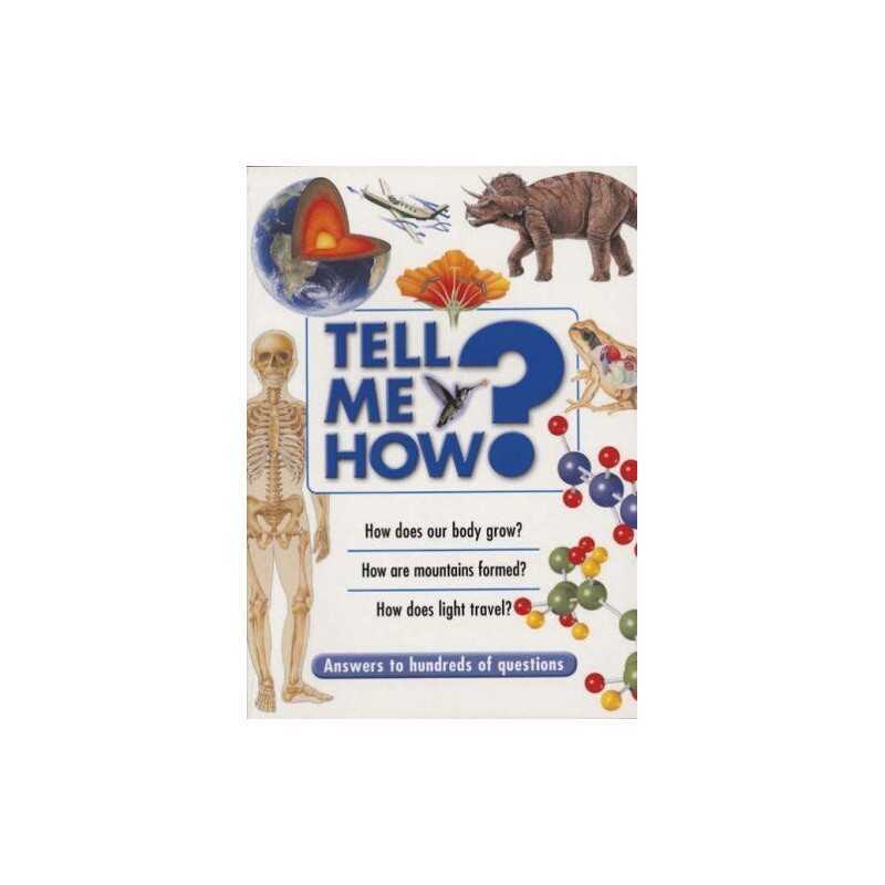 Tell Me How?: Answers to Hundreds of Questions Paperback Book  Fast