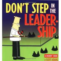 Dont Step in the Leadership: A Dilbert Book by Adams, Scott Paperback Book The