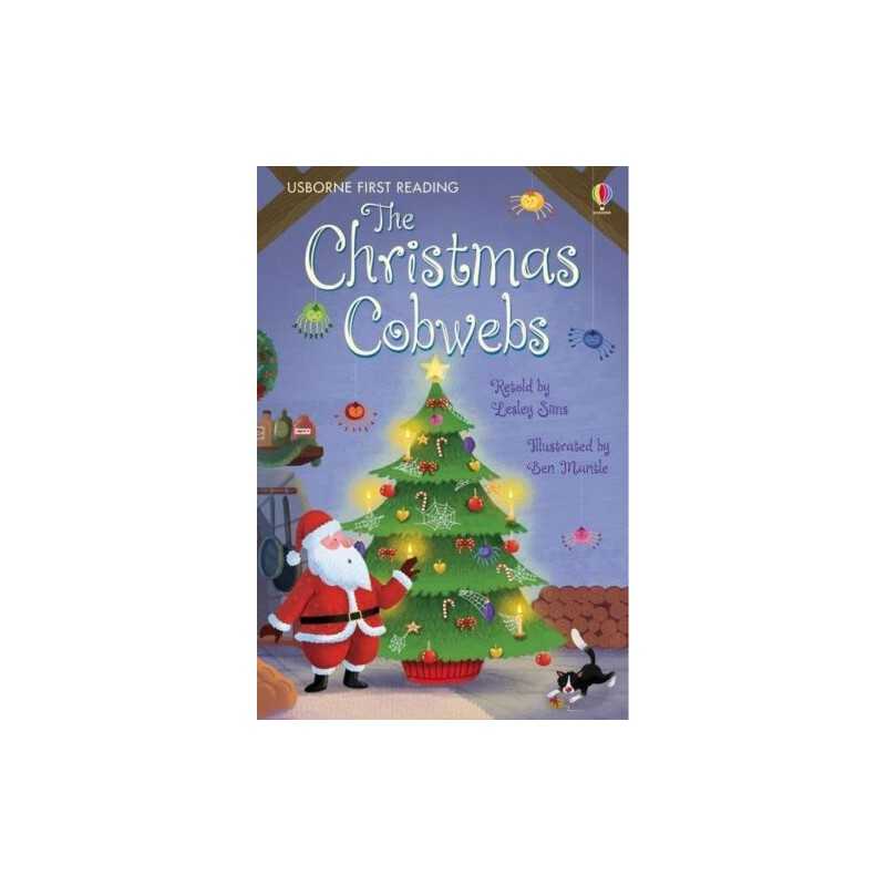 The Christmas Cobwebs (Usborne First Reading Level 2) (2.2 Fir... by Lesley Sims