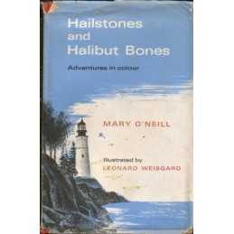 Hailstones and Halibut Bones by ONeill, Mary Hardback Book