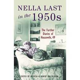 Nella Last in the 1950s: Further diaries of Housewife, 49 Paperback Book The