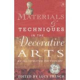Materials and Techniques in the Decora..., Trench, Lucy