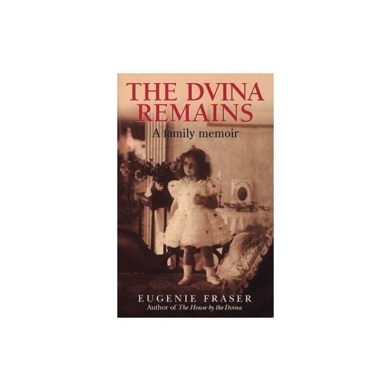 The Dvina Remains by Fraser, Eugenie Paperback Book