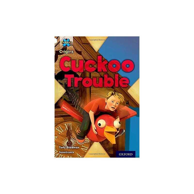 Project X Origins: White Book Band, Oxford Level 10: Invento... by Bradman, Tony