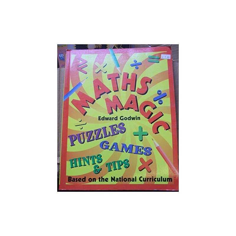 Maths Magic: Puzzles + Games, Hints & Tips by Edward Godwin Book  Fast