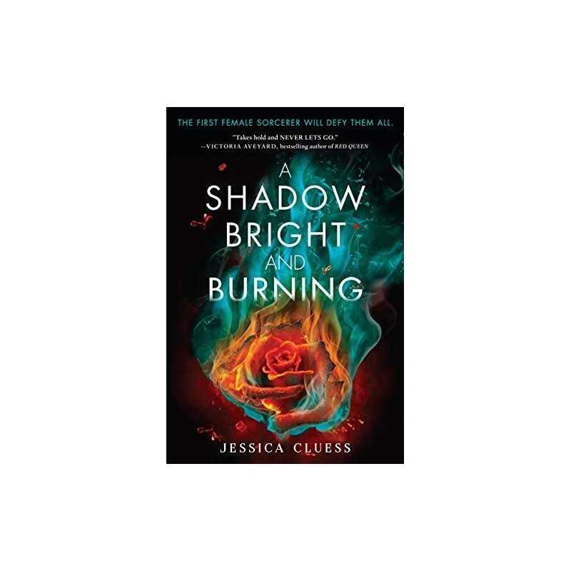A Shadow Bright and Burning (Kingdom on Fire, Book One) by Cluess, Jessica Book