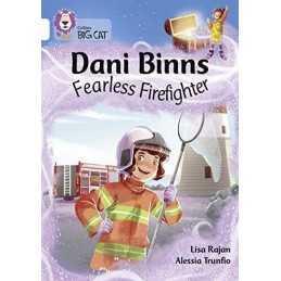 Dani Binns: Fearless Firefighter: Band ..., Rajan, Lisa