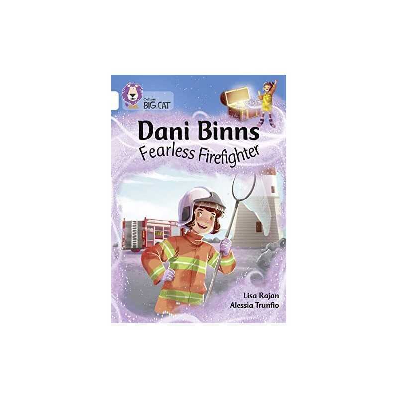 Dani Binns: Fearless Firefighter: Band ..., Rajan, Lisa