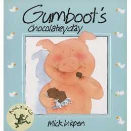 Gumboots Chocolatey Day by Inkpen, Mick Book