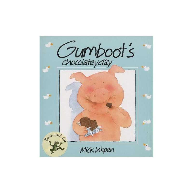 Gumboots Chocolatey Day by Inkpen, Mick Book