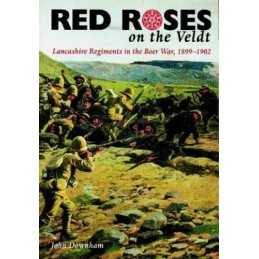 Red Roses on the Veldt: Lancashire Regiments in th... by Downham, John Paperback