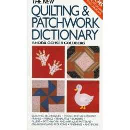 The New Quilting and Patchwork Dictionary by Goldberg, Rhoda Ochser Paperback
