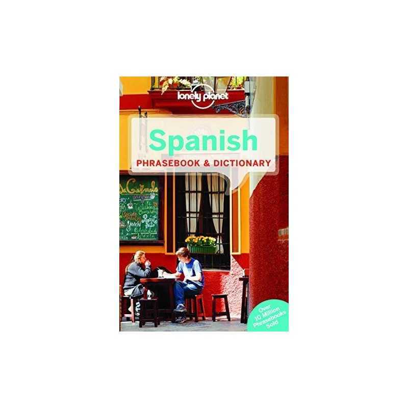 Lonely Planet Spanish Phrasebook & Dictionary (Lonely Planet... by Lonely Planet