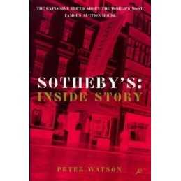 Sothebys: The Inside Story by Watson, Peter Paperback Book