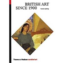 British Art Since 1900 (World of Art) by Frances Spalding Paperback Book The