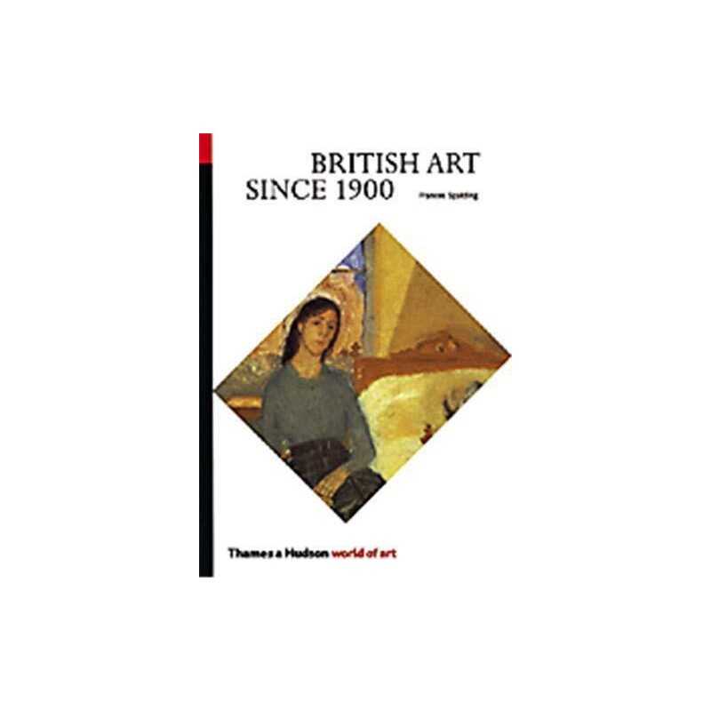 British Art Since 1900 (World of Art) by Frances Spalding Paperback Book The