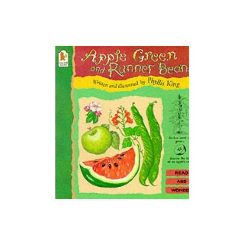 Apple Green and Runner Bean (Read & Wonder) by King, Phyllis Paperback Book The