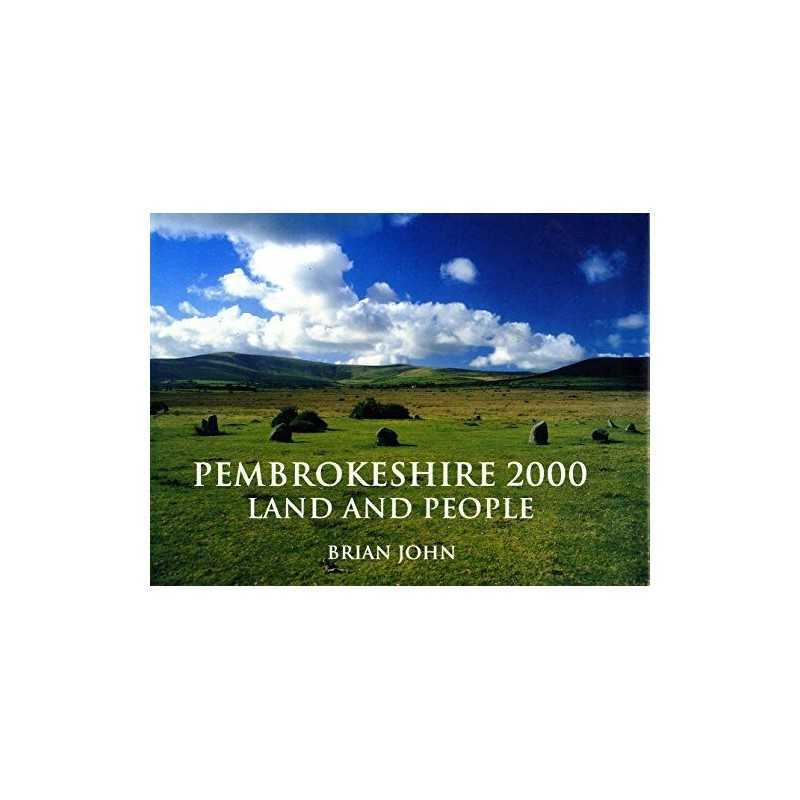Pembrokeshire 2000: Land and People by John, Brian Hardback Book  Fast
