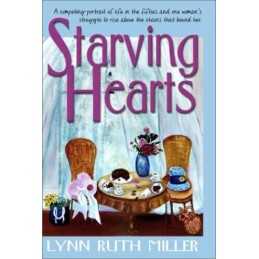 Starving Hearts, Lynn Ruth Miller