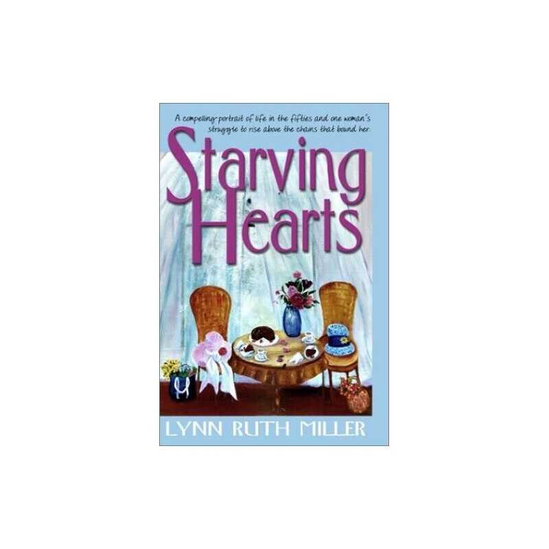 Starving Hearts, Lynn Ruth Miller
