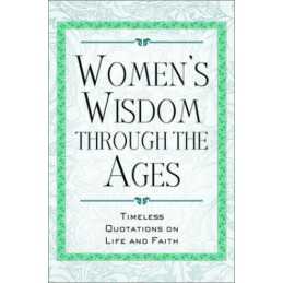 Womens Wisdom Through the Ages: Ti..., Wright, Vinita