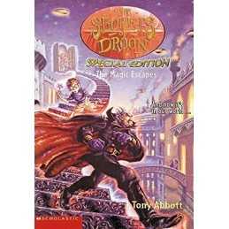 The Secrets of Droon Special Edition #1: The Magic Escapes (S... by Abbott, Tony