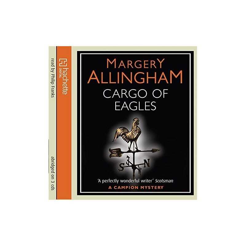 Cargo Of Eagles by Allingham, Margery CD-Audio Book