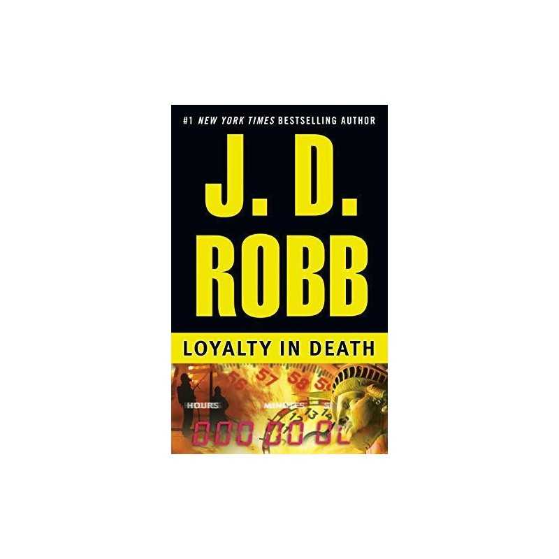 Loyalty in Death: 9 by Robb, J D Book