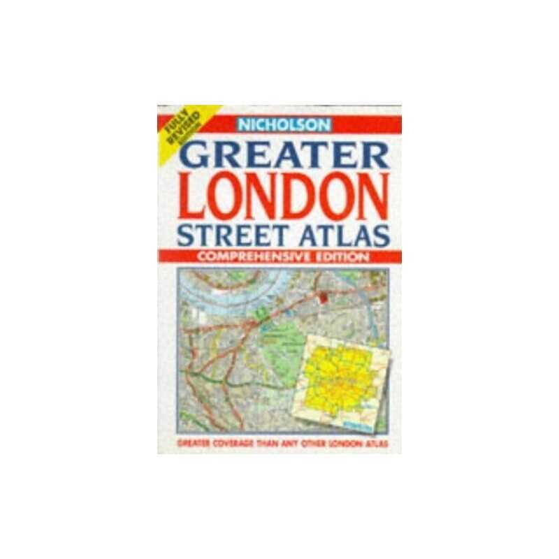 Nicholson Greater London Street Atlas: Comprehensive E... by Nicholson Paperback