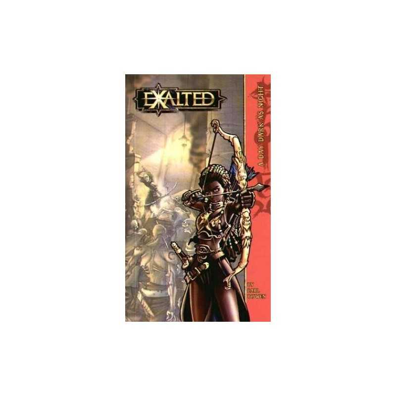 A Day Dark as Night (Exalted) (Exalted, 1), Bowen, Carl