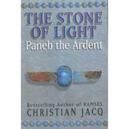 Paneb the Ardent (Stone of Light S.) by Jacq, Christian Paperback Book