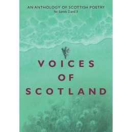 Voices of Scotland: An Anthology of Scottish Poetry for Levels 2 and 3 Book The