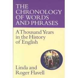 The Chronology of Words and Phrases by Flavell, R.H. Hardback Book