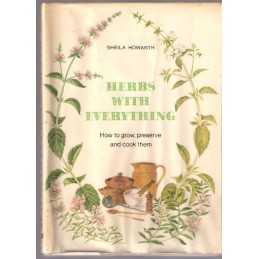 Herbs with Everything by Howarth, Sheila Hardback Book