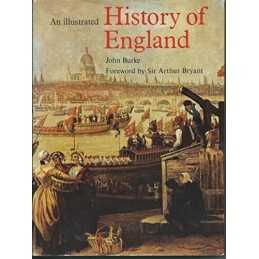 An Illustrated History of England by Burke, John Hardback Book  Fast