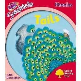 Oxford Reading Tree: Level 4: More Songbirds Phonics: Tails by Donaldson, Julia