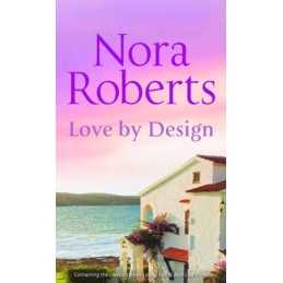 Love By Design: Loving Jack / Best Laid Plans (Silho... by Nora Roberts Hardback