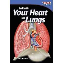 Look Inside: Your Heart and Lungs (TI..., Williams, Ben
