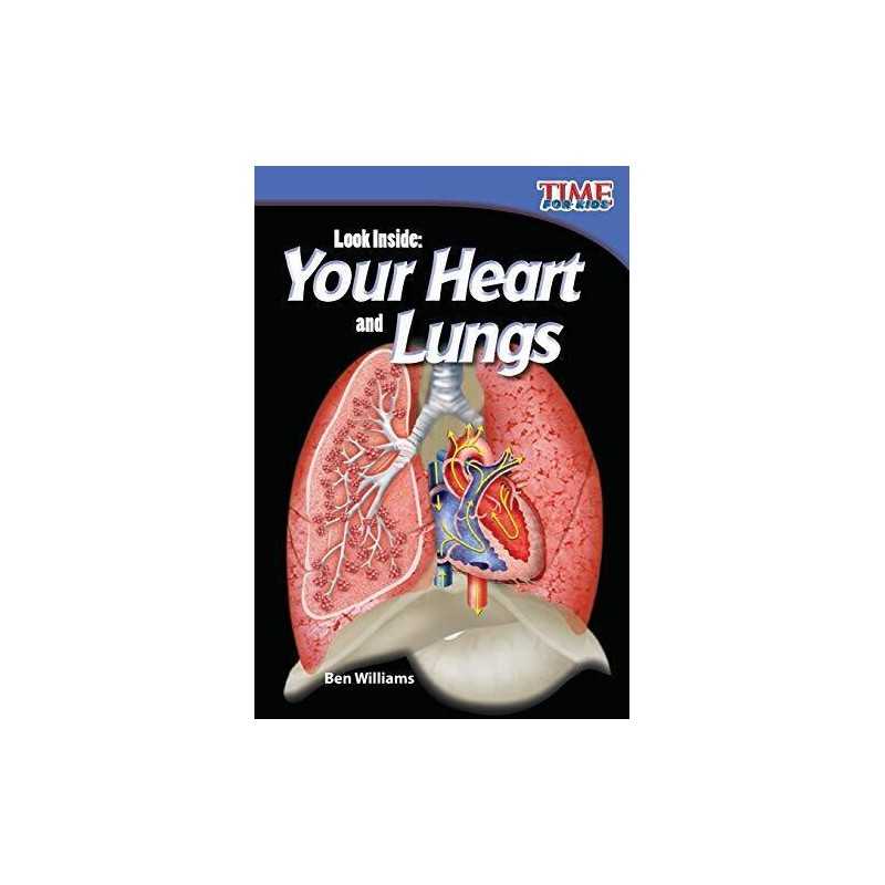 Look Inside: Your Heart and Lungs (TI..., Williams, Ben
