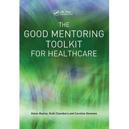 The Good Mentoring Toolkit for Healthcare by Donovan, Caroline Paperback Book