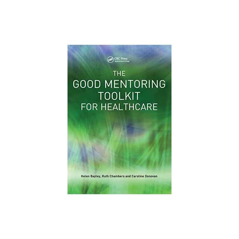 The Good Mentoring Toolkit for Healthcare by Donovan, Caroline Paperback Book
