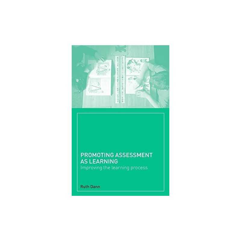 Promoting Assessment as Learning: Improving the Learn... by Dann, Ruth Paperback