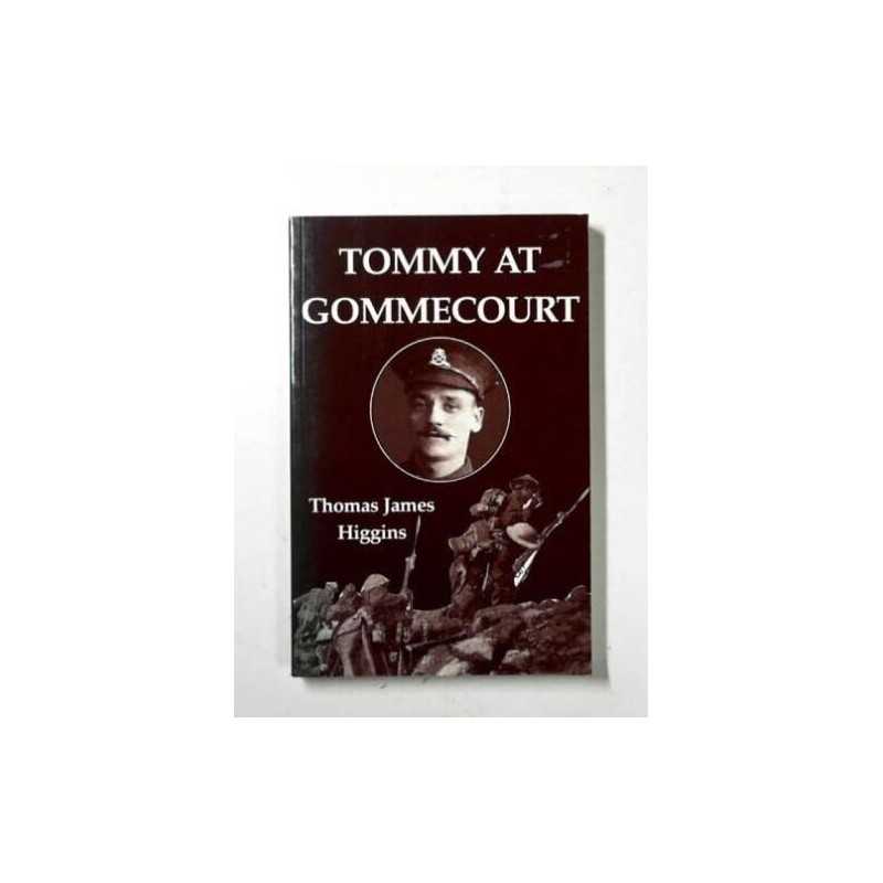 Tommy at Gommecourt by Higgins, Tommy Paperback Book