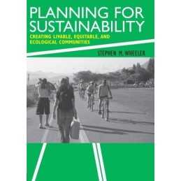Planning for Sustainability: Creati..., Wheeler, Stephe
