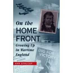 On the Home Front: Growing Up in Warti..., Stalcup, Ann