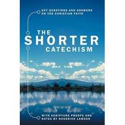 The Shorter Catechism Pb (Bible Teaching) by Lawson, Roderick Paperback Book The