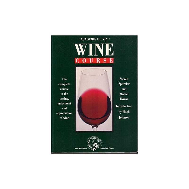 Academie Du Vin Wine Course: The Complete Course i... by Dovaz, Michel Paperback