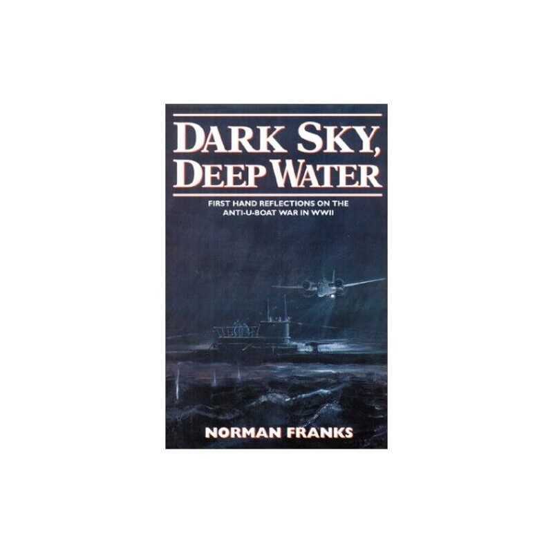 Dark Sky, Deep Water: First Hand Reflections on t... by Franks, Norman Paperback