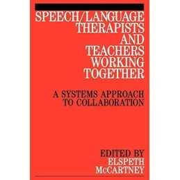 Speech/Language Therapists and Teachers: A Sy... by McCartney, Elspeth Paperback