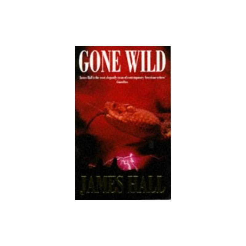 Gone Wild by Hall, James W. Paperback Book
